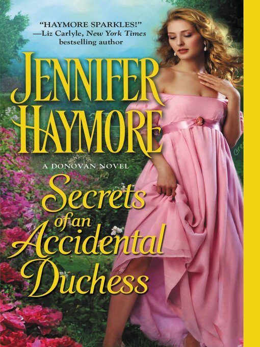 Title details for Secrets of an Accidental Duchess by Jennifer Haymore - Available